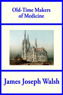 Old-Time Makers of Medicine
